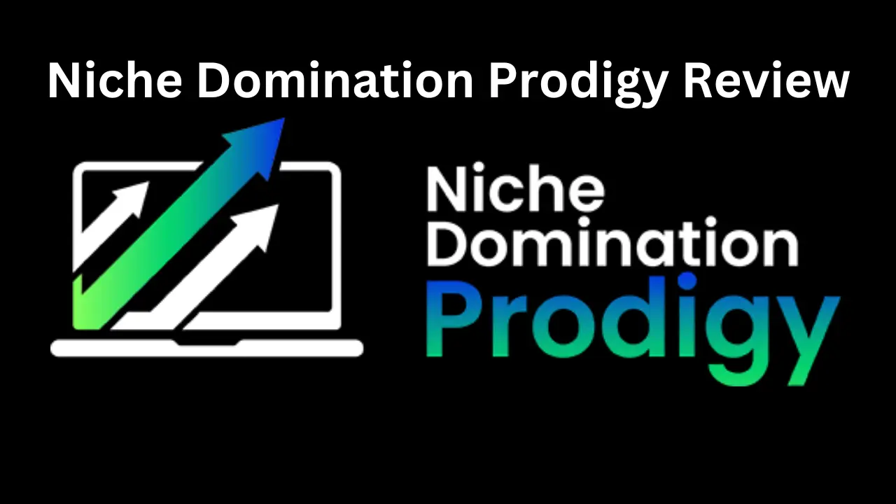 Niche Domination Prodigy Review